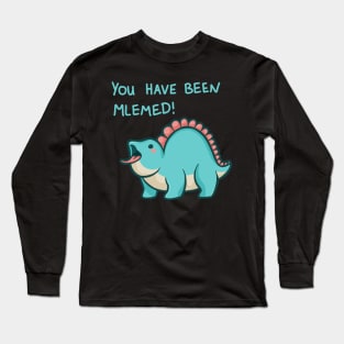 You have been mlemed! dinosaur, light text Long Sleeve T-Shirt